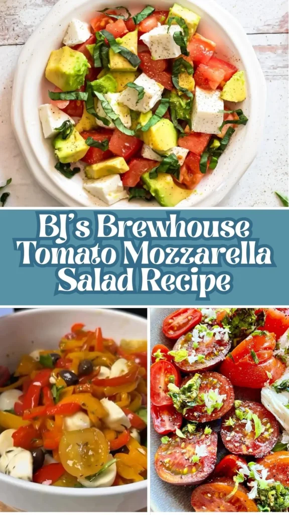 BJ’s Brewhouse Tomato Mozzarella Salad