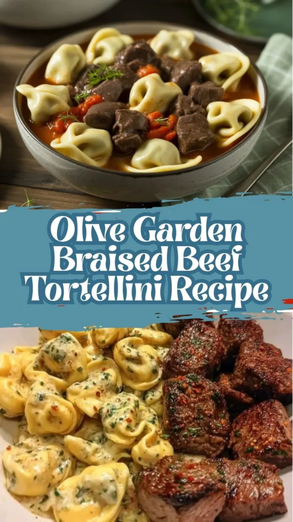 Olive Garden Braised Beef Tortellini