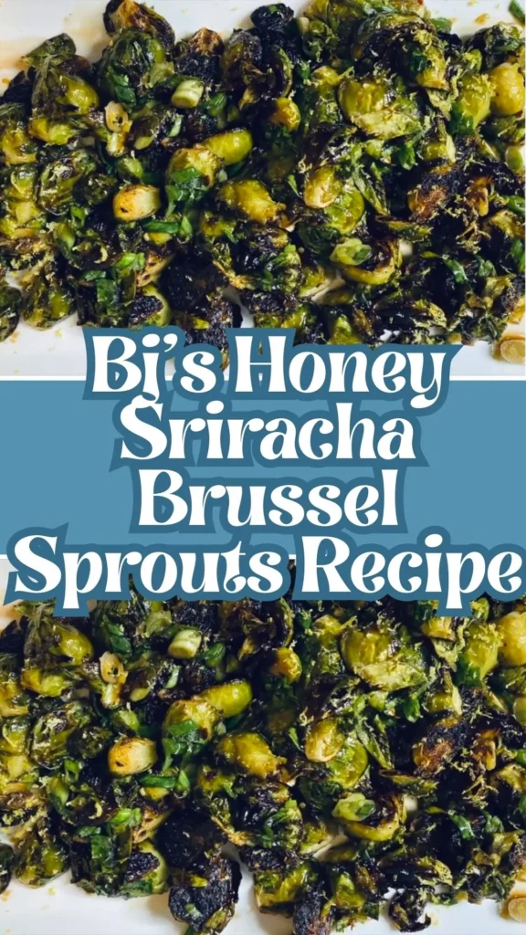 bj's honey sriracha brussel sprouts