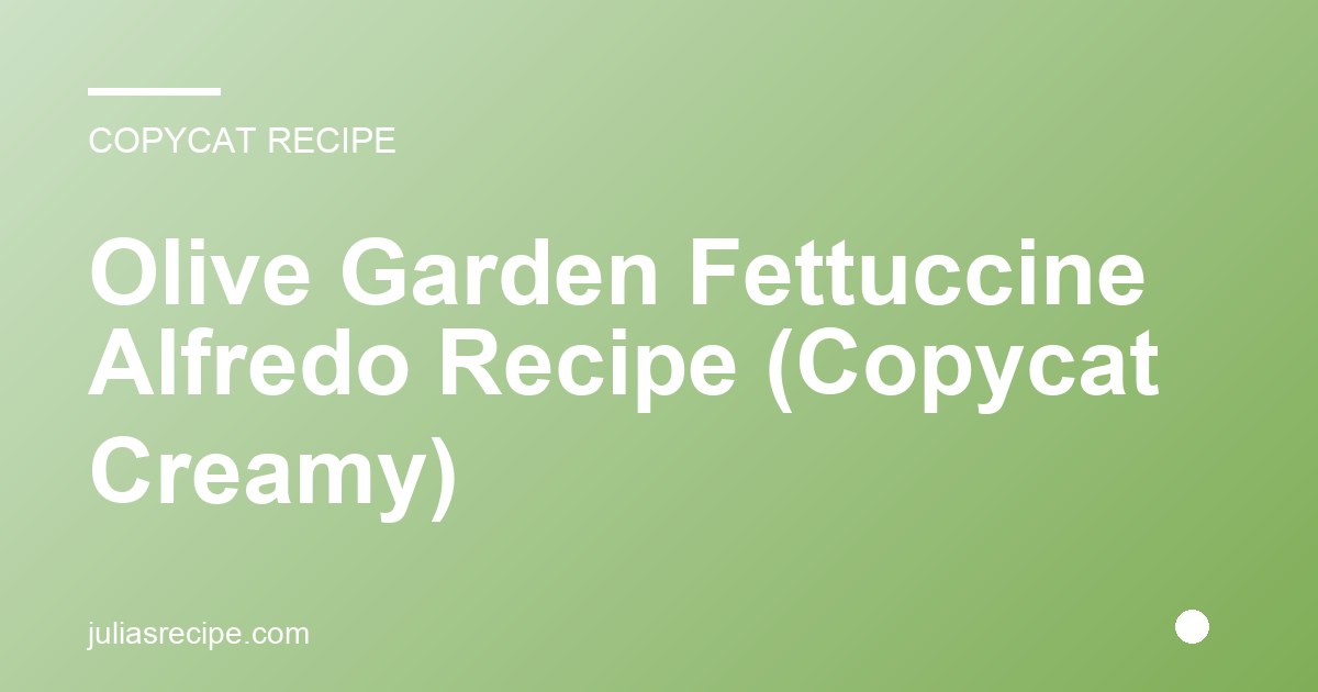 Olive Garden Fettuccine Alfredo Recipe (Copycat Creamy)