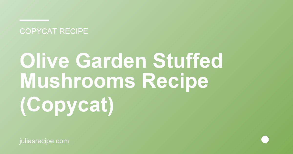 Olive Garden Stuffed Mushrooms Recipe (Copycat)